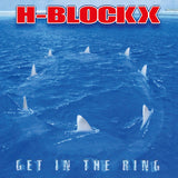 H-blockx - Get in the ring (LP) - Velvet Music