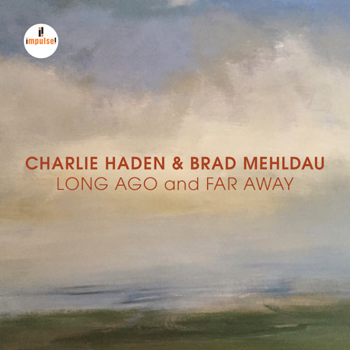 Charlie Haden & Brad Mehldau - Long ago and far away -live (CD) - Velvet Music