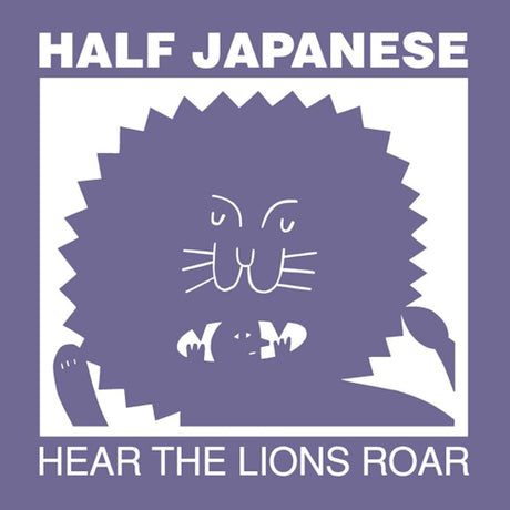 Half Japanese - Hear the lions roar (33 tours)