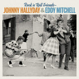 Johnny Hallyday & Eddy Mitchell - Rock n'roll friends (CD) - Velvet Music