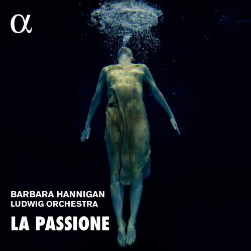 Barbara Hannigan - La passione (CD) - Velvet Music
