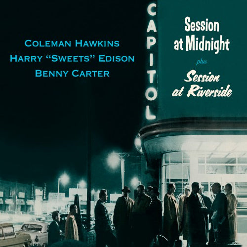 Coleman Hawkins & Harry Edison & Benny Carter - Session at midnight / session at riverside (CD) - Velvet Music