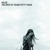 Helge - Days of young petty davis (CD) - Velvet Music
