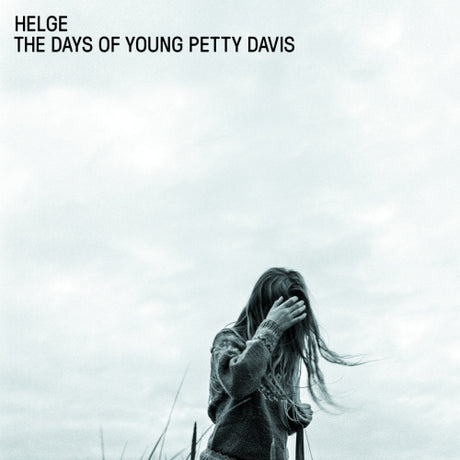 Helge - Days of young petty davis (CD) - Velvet Music