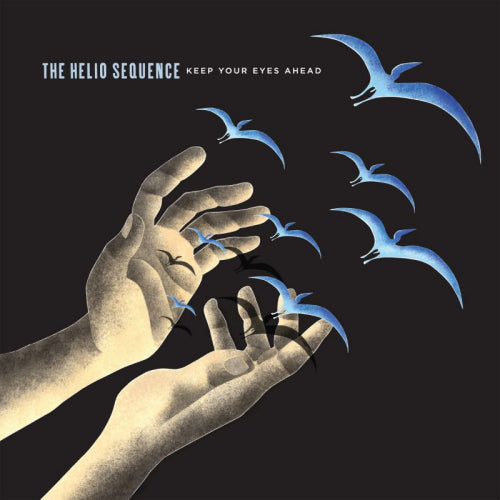 Helio Sequence - Keep your eyes ahead (33 T)