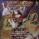 Jordi Savall - Bailar cantando - fête métisse au Pérou (CD)