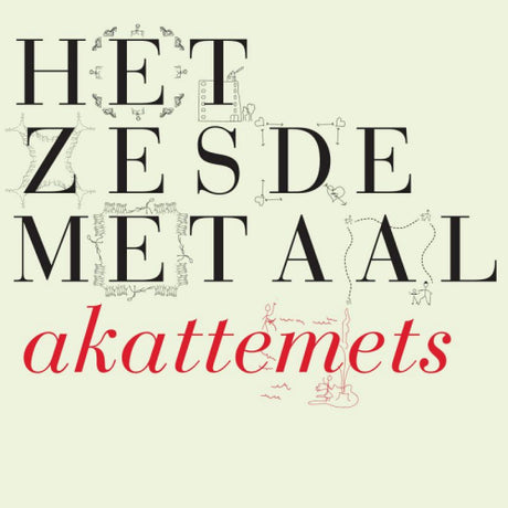 Het Zesde Metaal - Akattemets (LP)
