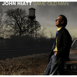 John Hiatt - Same old man (CD) - Velvet Music