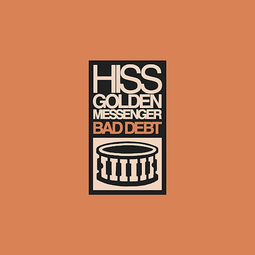Hiss Golden Messenger - Bad debt (CD) - Velvet Music