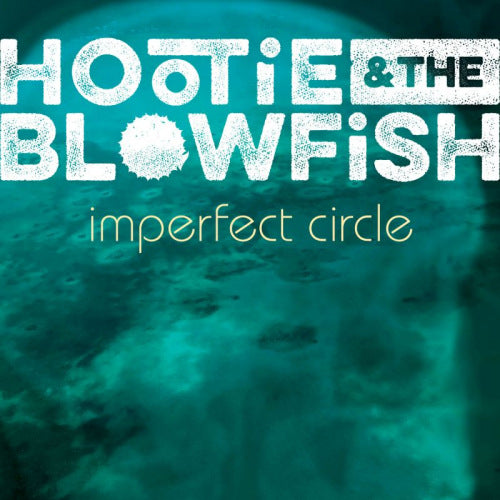 Hootie & The Blowfish - Imperfect circle (LP) - Velvet Music
