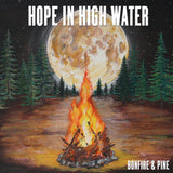 Hope In High Water - Bonfire &amp; pine (CD)