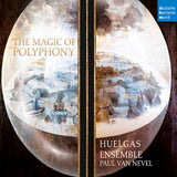 Huelgas Ensemble - The magic of polyphony (CD) - Velvet Music
