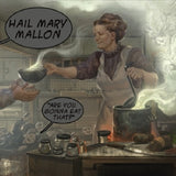 Hail Mary Mallon - Are you gonna eat that? (green) (LP)