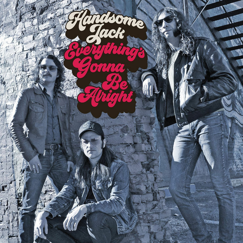 Handsome Jack - Everything's gonna be alright (LP)