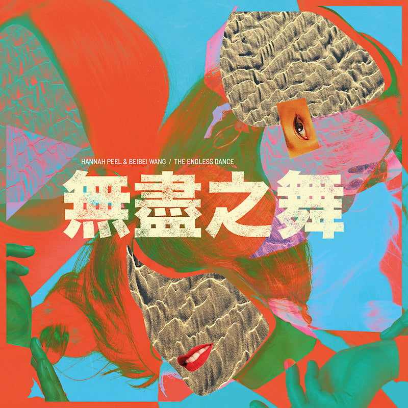 Hannah Peel & Beibei Wang - The endless dance (LP)