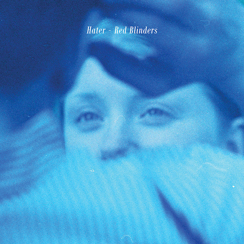 Hater - Red blinders (12-inch maxi-single)