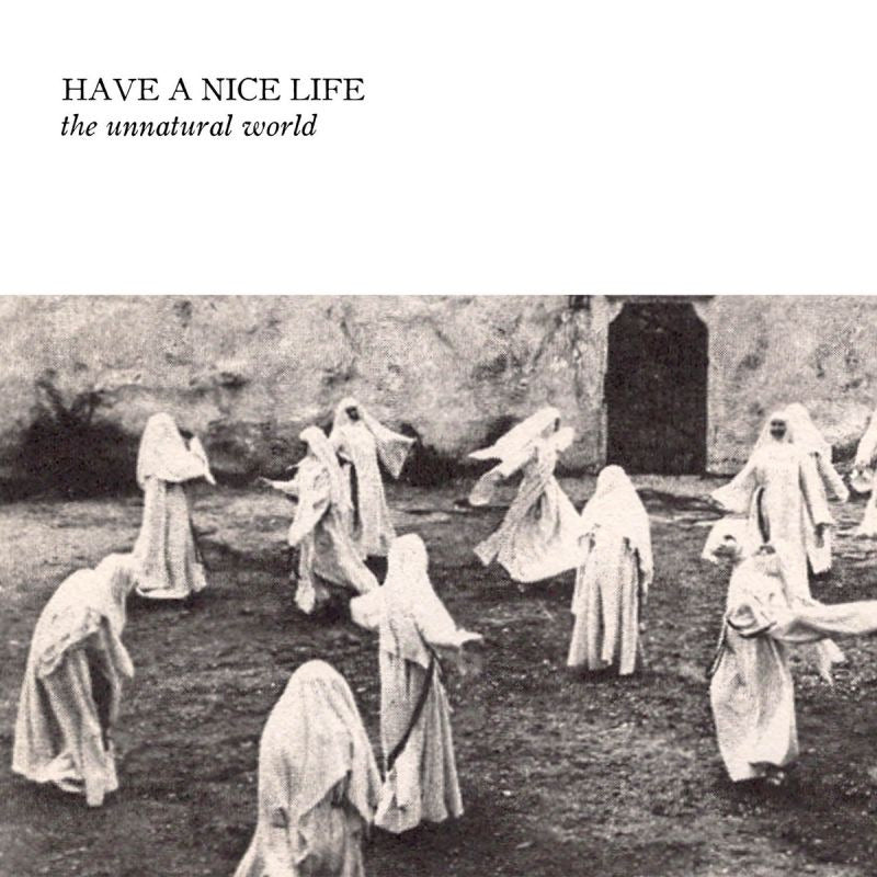 Have A Nice Life - The unnatural world (LP) - Velvet Music