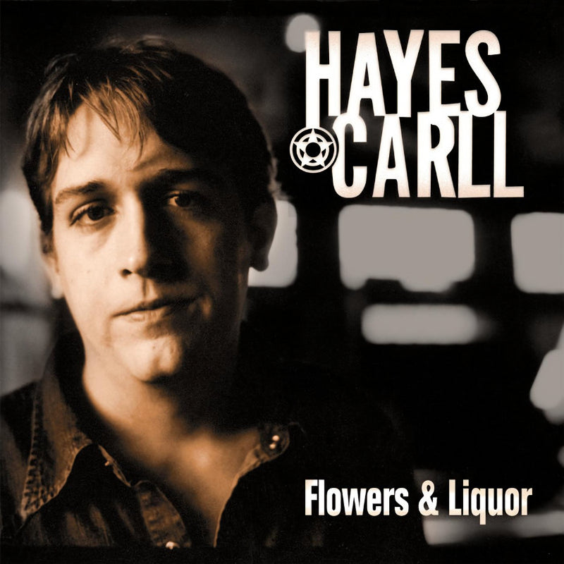 Hayes Carll - Flowers and liquor (CD) - Velvet Music