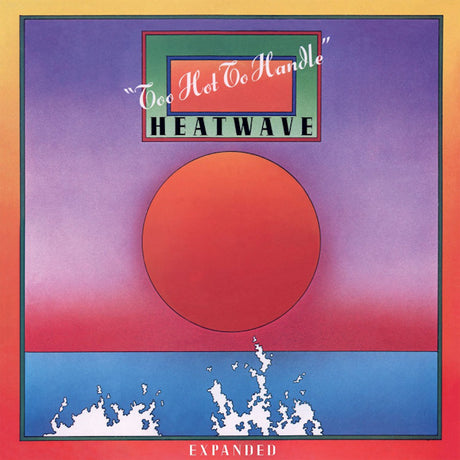 Heatwave - Too hot to handle -expanded- (LP) - Velvet Music