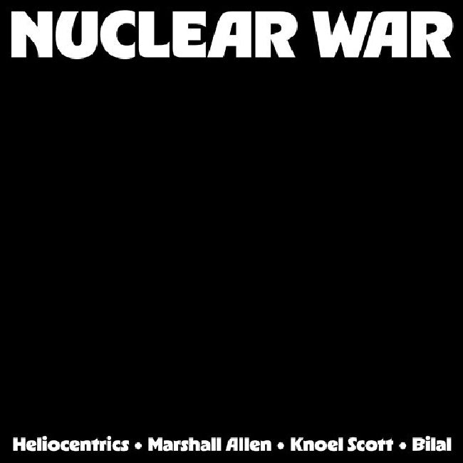 Heliocentrics, The, Marshall Allen and Knoel Scott Ft. Bilal - Nuclear War (LP) - Velvet Music