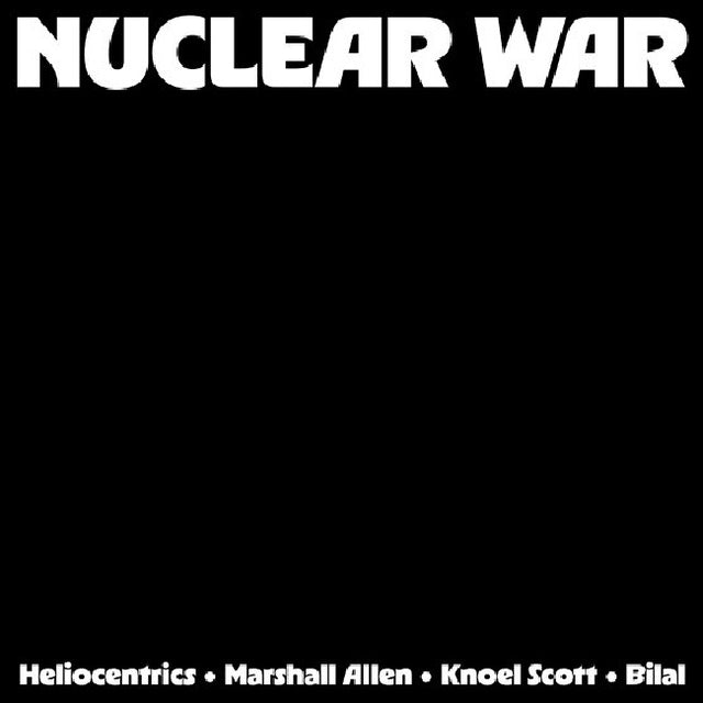 Heliocentrics, The, Marshall Allen and Knoel Scott Ft. Bilal - Nuclear War (LP) - Velvet Music