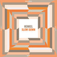 Henkel - Slow down (LP) - Velvet Music