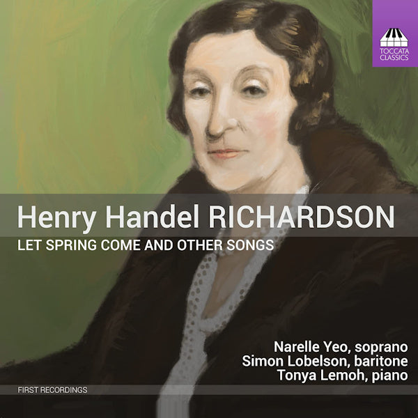 Henry Handel Richardson - Que le printemps vienne et autres chants (CD)