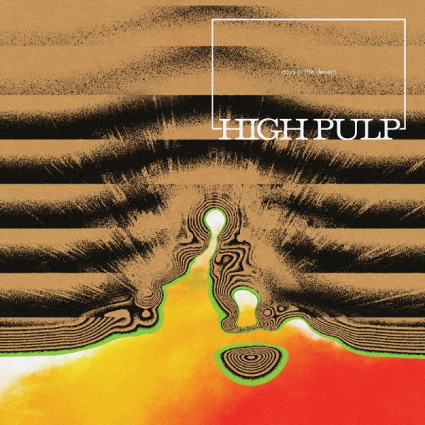 High Pulp - Days in the desert (CD) - Velvet Music