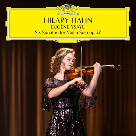 Hilary Hahn - Six Sonatas For Violin Solo Op. 27 (LP) - Velvet Music