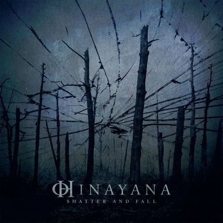 Hinayana - Shatter and fall (CD) - Velvet Music