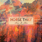 Horse Thief - Fear in bliss (LP)