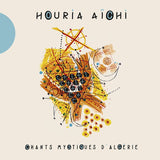 Houria Aichi - Chants mystiques d'algérie (CD)