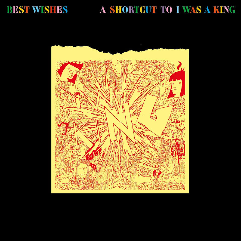 I Was A King - Best wishes - a shortcut to i was a king (LP)