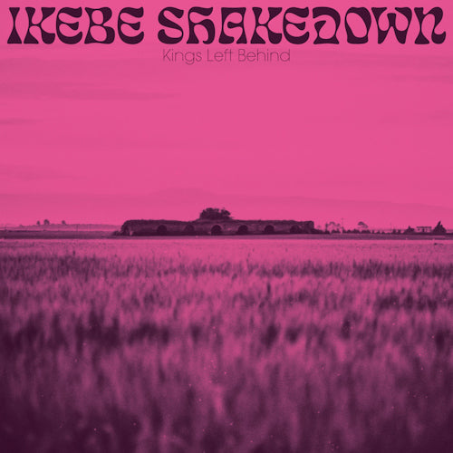 Ikebe Shakedown - Kings left behind (LP) - Velvet Music
