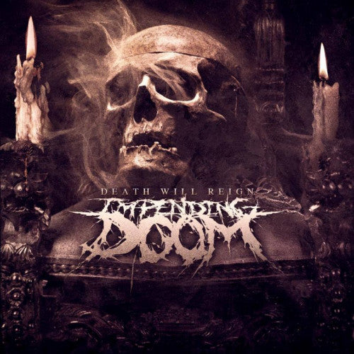 Impending Doom - Death will reign (CD)