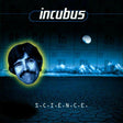 Incubus - Science (LP) - Velvet Music