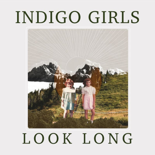 Indigo Girls - Look long (CD) - Velvet Music