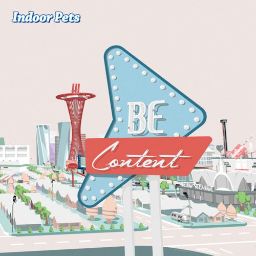 Indoor Pets - Be content (CD) - Velvet Music