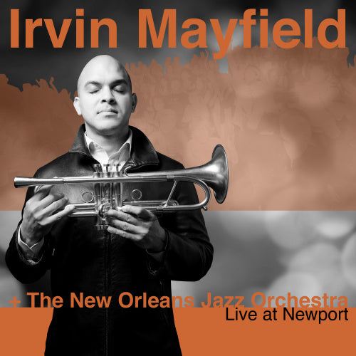 Irvin Mayfield - Live at Newport (CD)