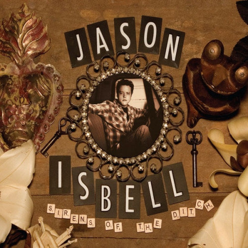 Jason Isbell - Sirens of the ditch (CD) - Velvet Music