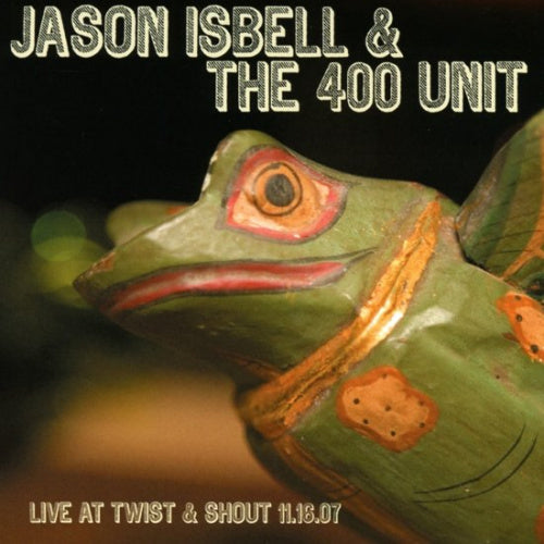 Jason Isbell - Live at twist & shout (CD) - Velvet Music