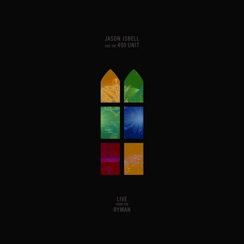 Jason And The 400 Unit Isbell - Live from the ryman (LP) - Velvet Music