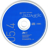 Various - Jazzadelic 05.4 (High-Fidelic Jazz Vibes) (CD d'occasion)