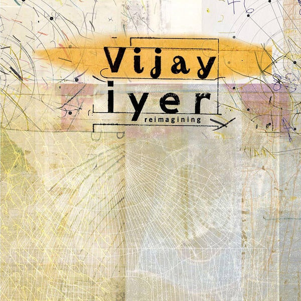 Vijay Iyer - Reimagining (CD) - Velvet Music