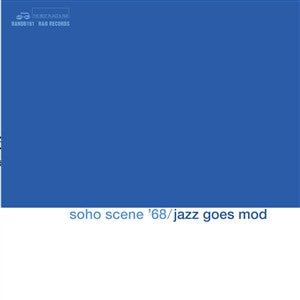 Various - Soho Scene '68 Jazz Goes Mod Record Store Day 2025 Edition (LP) - Velvet Music