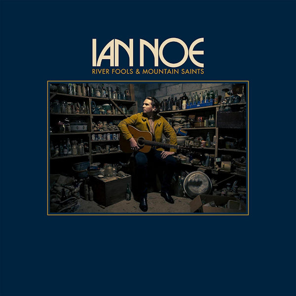 Ian Noe - River fools & mountain saints (LP) - Velvet Music