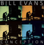 Bill Evans - Conception (CD) - Velvet Music
