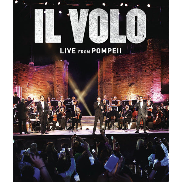 Il Volo - Live from pompeii (DVD movie) - Velvet Music