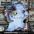 Internal Bleeding - Corrupting influence (CD) - Velvet Music