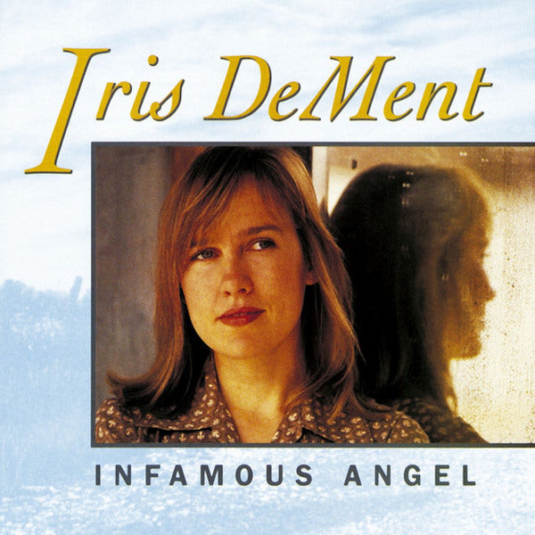 Iris DeMent - Infamous angel (CD) - Velvet Music